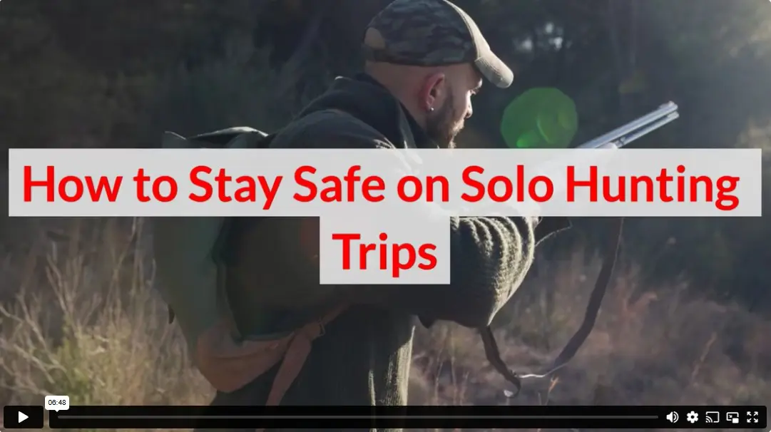 How to Stay Safe on Solo Hunting Trips